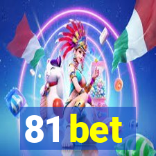 81 bet